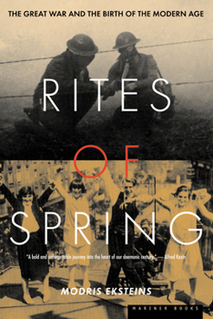 Paperback Rites of Spring: The Great War and the Birth of the Modern Age Book