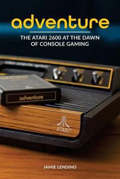 Paperback Adventure: The Atari 2600 at the Dawn of Console Gaming Book