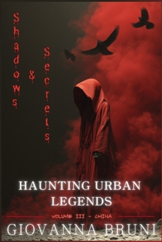 Paperback Shadows and Secrets: Urban Legends Volume III - China Book