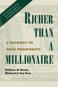Paperback Richer Than A Millionaire: A Pathway to True Prosperity Book
