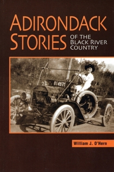 Paperback Adirondack Stories Of The Black River Country Book