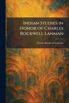 Indian Studies in Honor of Charles Rockwell Lanman