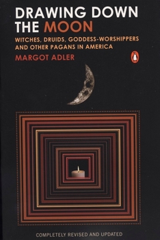 Paperback Drawing Down the Moon: Witches, Druids, Goddess-Worshippers, and Other Pagans in America Book