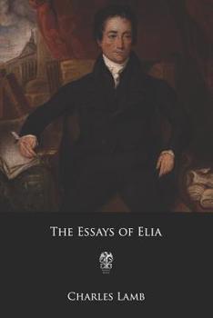 Essays of Elia - Book  of the Sightline Books: The Iowa Series in Literary Nonfiction