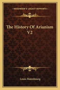 Paperback The History Of Arianism V2 Book