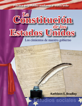 Paperback La Constitución de Los Estados Unidos: Los Cimientos de Nuestro Gobierno [Spanish] Book