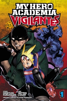 Paperback My Hero Academia: Vigilantes, Vol. 1 Book