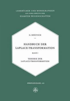 Handbuch Der Laplace-Transformation: Band I: Theorie Der Laplace-Transformation