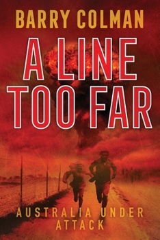 Paperback A Line Too Far: Australia Under Attack Book
