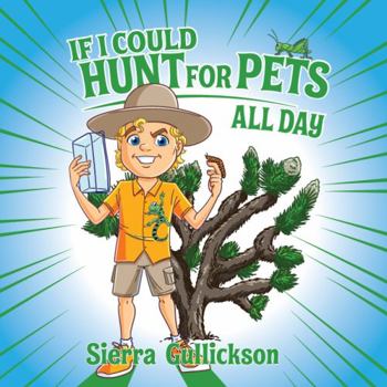 Paperback If I Could Hunt for Pets All Day (Read Sing Laugh) Book