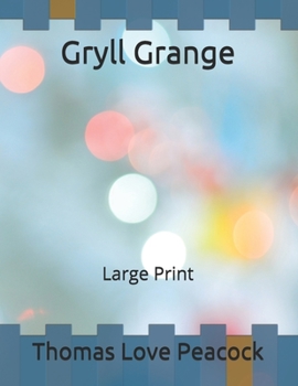 Gryll Grange: Large Print