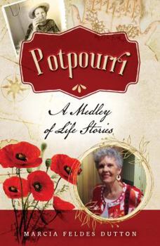 Paperback Potpourri: A Medley of Life Stories Book