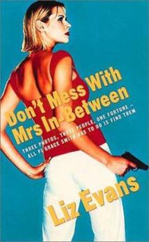 Don't Mess with Mrs In-Between (PI Grace Smith, #3) - Book #3 of the PI Grace Smith