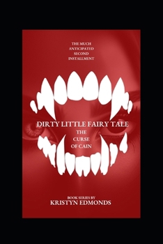Dirty Little Fairy Tale: The Curse of Cain