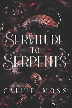 Paperback Servitude to Serpents Book