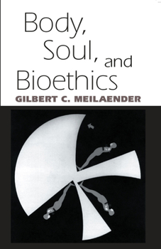 Paperback Body, Soul, and Bioethics Book