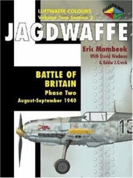 Jagdwaffe Volume Two Section 2 - Battle of Britain Phase Two August-September 1940 - Book  of the Luftwaffe Colours