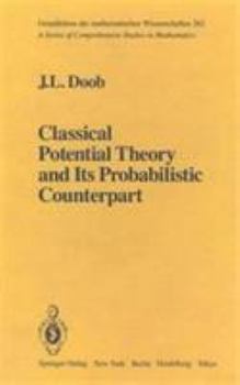 Hardcover Classical Potential Theory and Its Probabilistic Counterpart Book