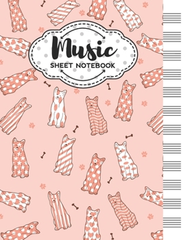 Music Sheet Notebook: Blank Staff Manuscript Paper with Unique Dog Themed Cover Design
