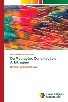 Paperback Da Mediação, Conciliação e Arbitragem [Portuguese] Book