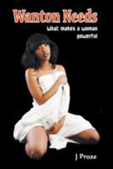 Paperback Wanton Needs: What makes a woman powerful Book