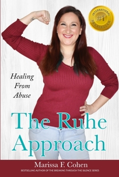 Paperback The Ruhe Approach: Healing From Abuse Book
