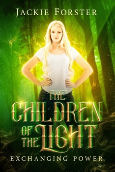 The Children of the Light: Exchanging Power - Book #3 of the Children of the Light