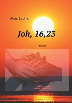 Paperback Joh. 16,23 [German] Book