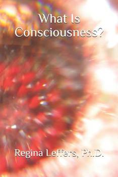 Paperback What Is Consciousness? Book