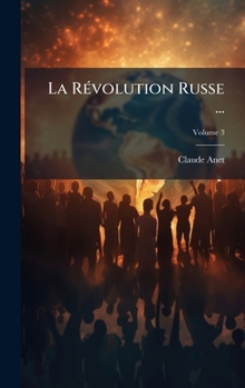 Hardcover La RÃ(c)volution Russe ... [French] Book