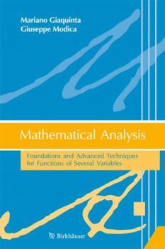 Hardcover Mathematical Analysis: Foundations and Advanced Techniques for Functions of Several Variables Book