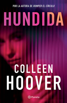 Hundida: Novela / Woman Down: A Novel (Spanish Edition)