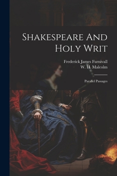 Paperback Shakespeare And Holy Writ: Parallel Passages Book