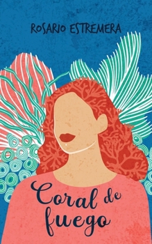 Paperback Coral de Fuego [Spanish] Book