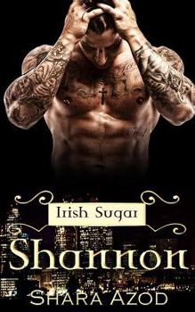 Shannon - Book #1 of the Irish Sugar