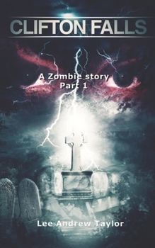 Paperback Clifton Falls: a zombie story - part 1 Book
