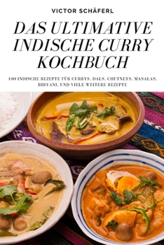 Paperback Das Ultimative Indische Curry Kochbuch [German] Book