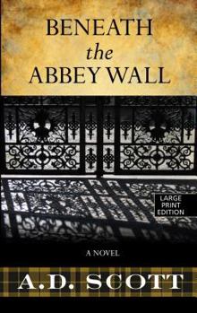 Beneath the Abbey Wall - Book #3 of the Joanne Ross