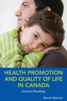 Health Promotion and Quality of Life in Canada: Essential Readings