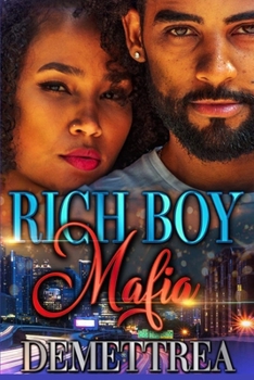 Rich Boy Mafia - Book #1 of the Rich Boy Mafia