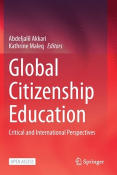 Paperback Global Citizenship Education: Critical and International Perspectives Book