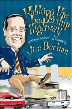 Paperback Walking the Leadership Highway Without Becoming Roadkill Book