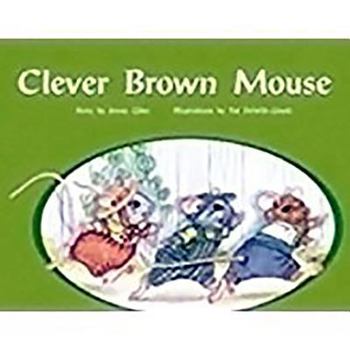 Paperback Clever Brown Mouse: Individual Student Edition Green (Levels 12-14) Book