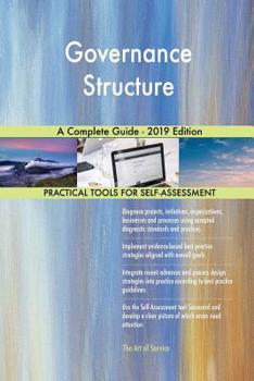 Paperback Governance Structure A Complete Guide - 2019 Edition Book