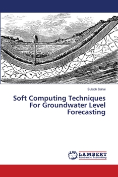 Paperback Soft Computing Techniques For Groundwater Level Forecasting Book