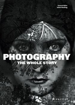 Hardcover Photography: The Whole Story Book