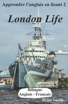 Paperback Apprendre l'anglais en lisant 2: London Life Book