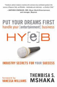 Paperback Put Your Dreams First: Handle Your [Entertainment] Business Book