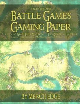 Battle Games Gaming Paper: 1 Inch Grid Paper 8.5" x 11" Graph Paper Notebook 1 Inch Squares 200 Pages for Fantasy Role Playing Game Map Making, ... Size or Length Battle Grid Game Map with E