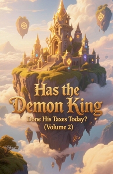 Paperback Has the Demon King Done His Taxes Today? (Volume 2) Book